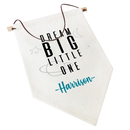 Linen Flag -  Personalised Home Decor - Dream Big Little One Space